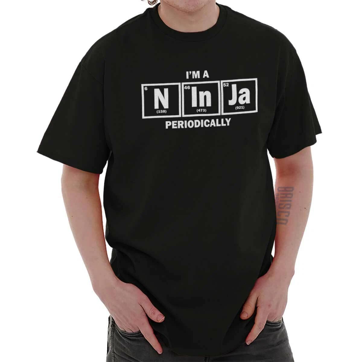 Funny Science Pun I m A Ninja Periodically Womens or Mens Crewneck T Shirt Tee XXL