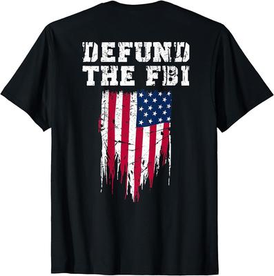 Defunduj FBI Federalne Biuro Antykorupcyjne FBI Koszulka z tyłu Rozmiar S-5XL Koszulka Unisex