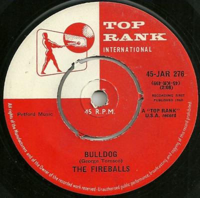 Disque 7 pouces FIREBALLS - Bulldog 45JAR276 Top Rank Intern 1960 UK Rock Occasion