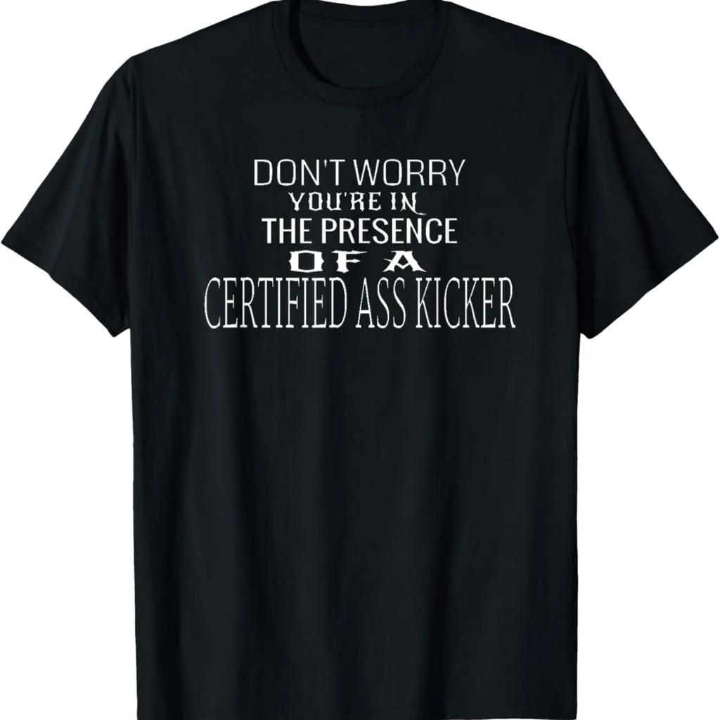 Funny Gag Certified Ass Kicker T-Shirt
