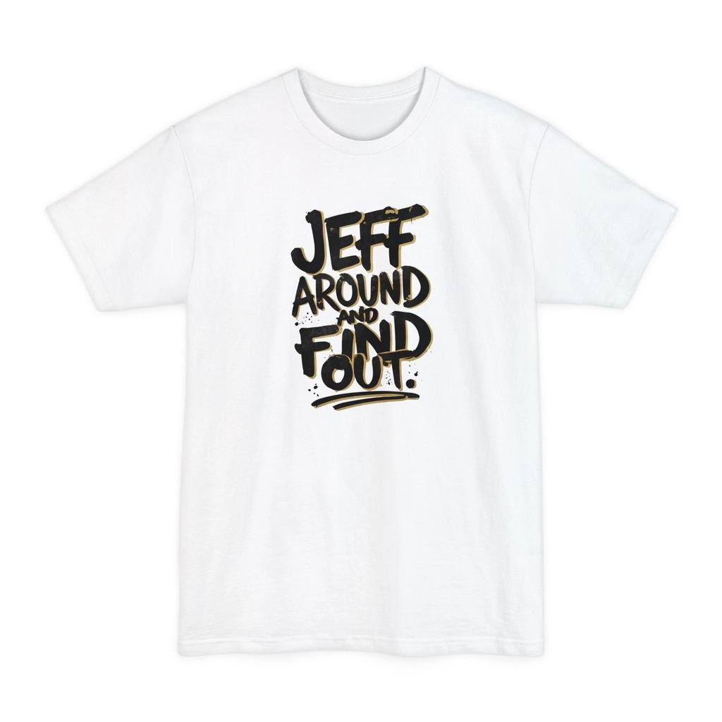 Jeff Shirt - Jeff drumherum und finde es heraus