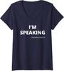 Mr Vice President I’m Speaking Kamala Harris Gift Ladies' V-Neck Tshirt