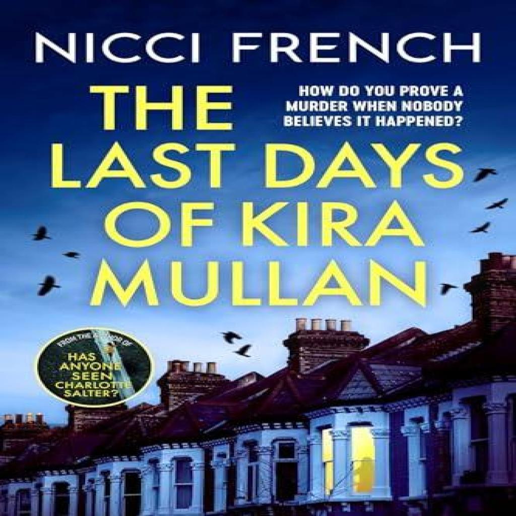 The Last Days of Kira Mullan by Nicci French Paperback Book 9781398524170
