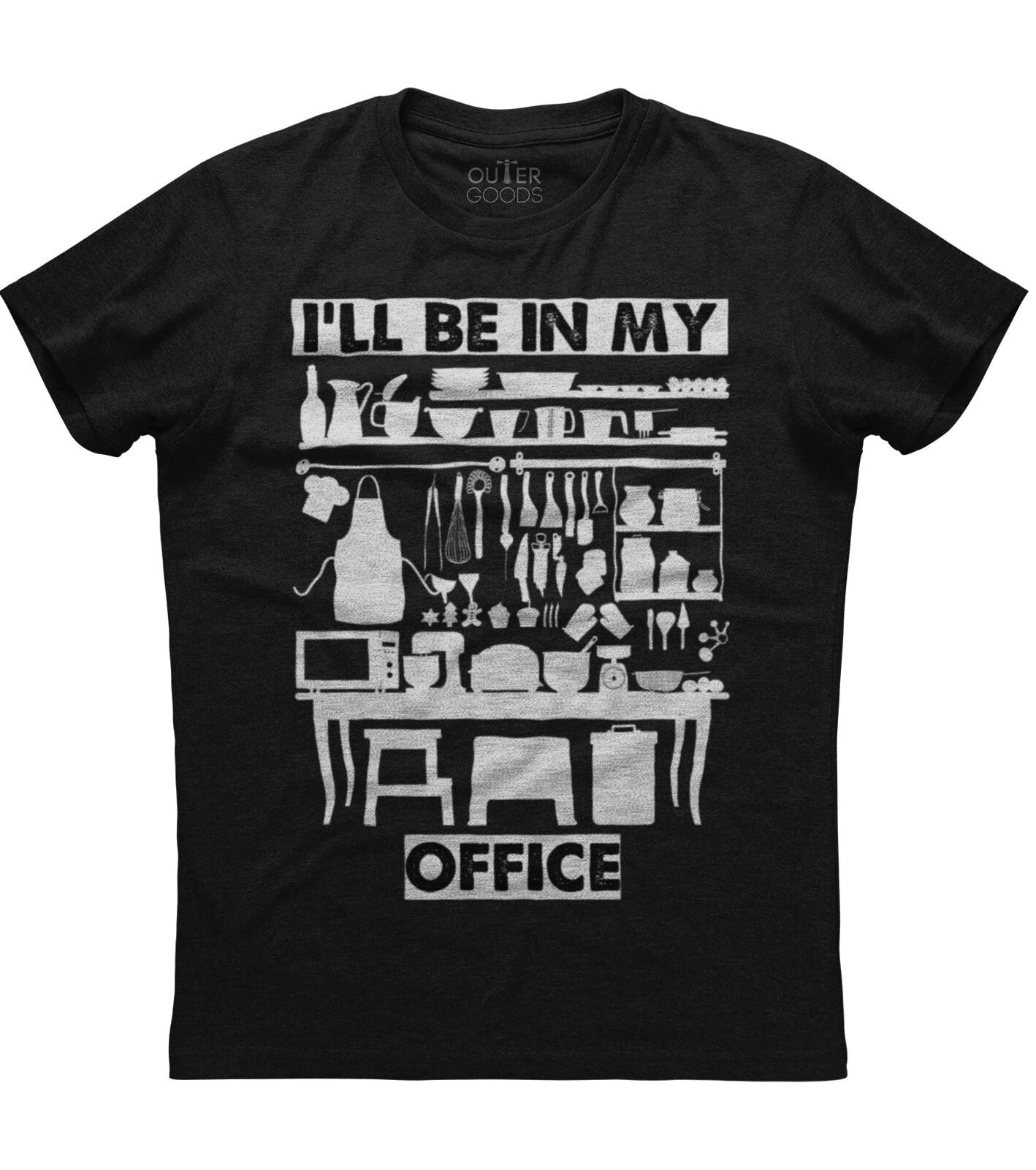 I ll Be In My Office Funny Cooking Chef Unisex Black T-Shirt XXL