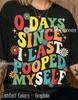 0 Days Since I Pooped Myself Comfort Colors® Tshirt, 70S Floral Tees, Sarcastic Retro Sweater, Y2K Meme Tanktop, Funny Joke Gag Gift
