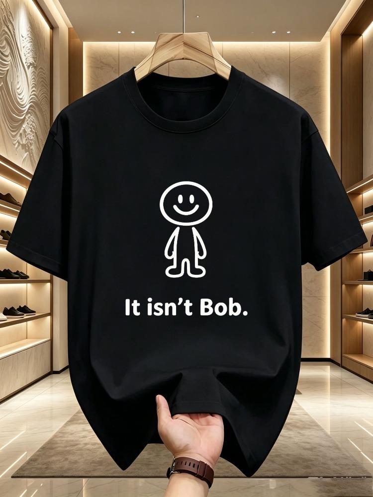 Unisexs Soft Cotton Crew Neck Tee Minimal Stick Figure It Isn t Bob Graphic Funny Meme Short Sleeve Daily Casual Top For Unisex