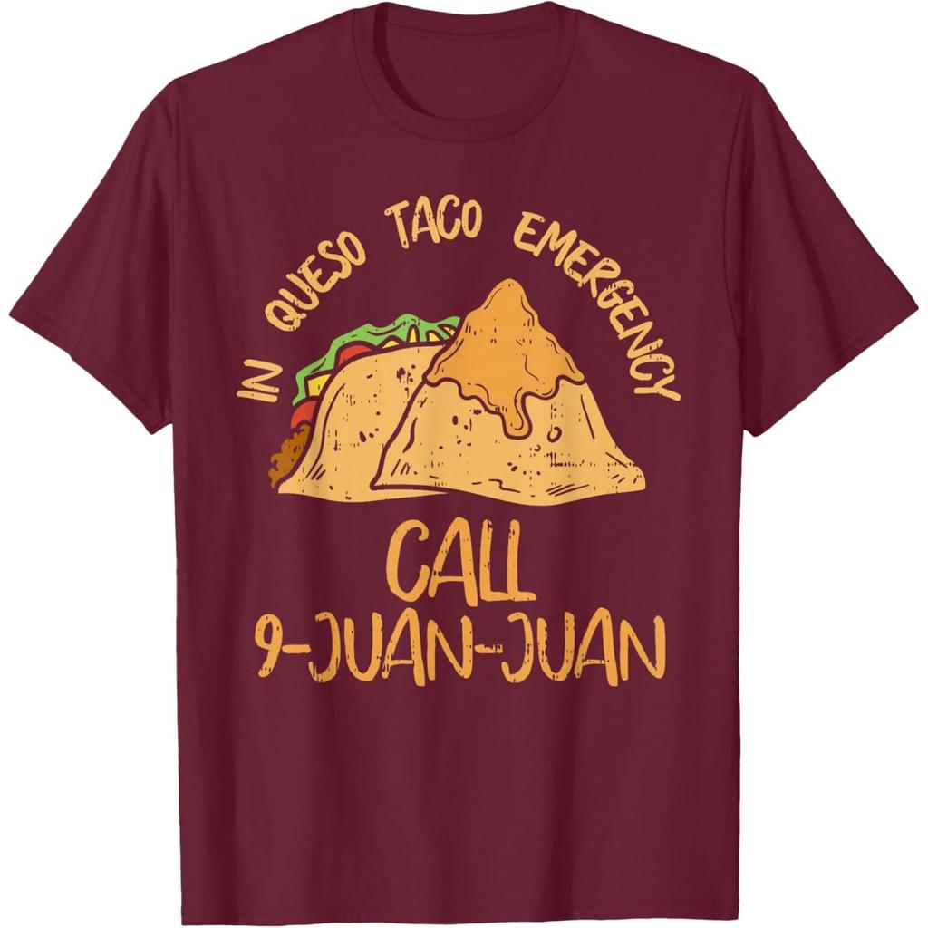 In Queso Emergency Call 9 Juan Juan Funny Taco Graphic T-Shirt Casual Crewneck Tee