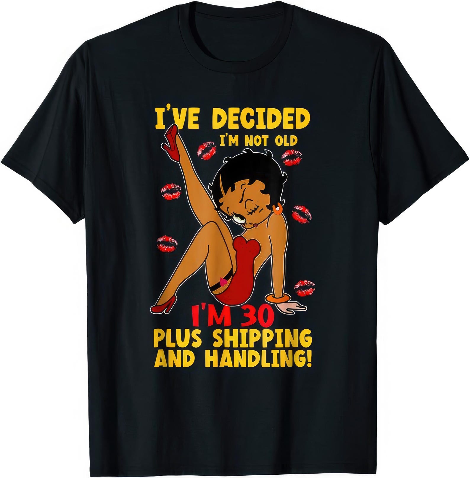 I ve Decided I m Not Old I m 30 Plus Shipping And Handling Funny Joke Humor T shirt S