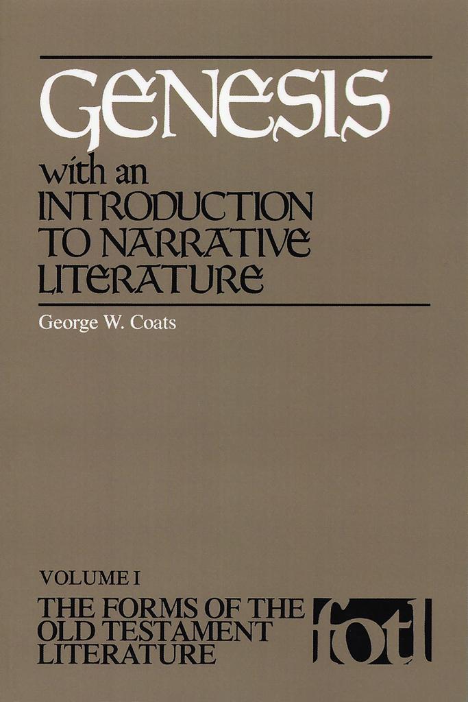 Genesis: With an Introduction To Narrative Literature (Forms of the Old Testament Literature)