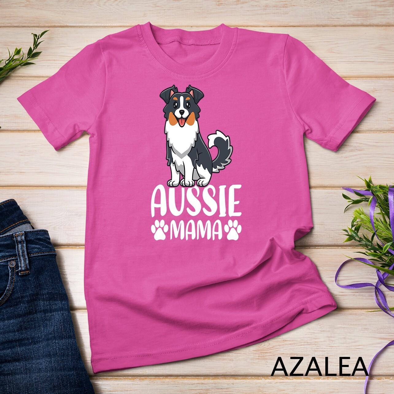Aussie Mama Mother s Day Tee Australian Shepherd Dog Mom Unisex T-Shirt Mens Womens Tees Top L