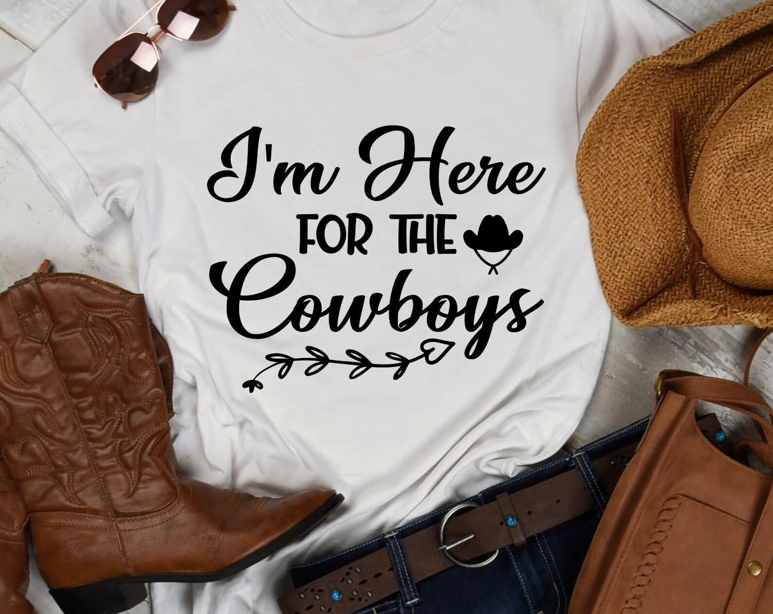 I m here for the Cowboys, cowgirl tshirt, cowgirl shirt, rodeo tee, country shirt, fun tshirt 3XL