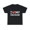 I Love My Girlfriend Graphic Tee Shirt, S-5XL