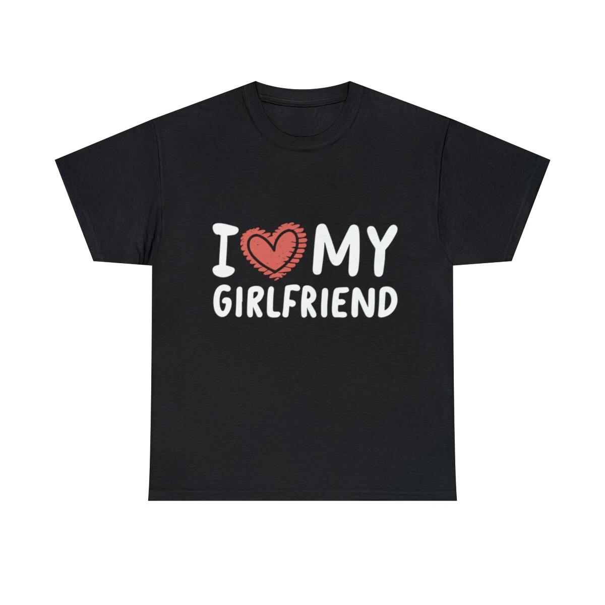 I Love My Girlfriend Graphic Tee Shirt, S-5XL S