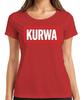 Kurwa Polish Saying Cheeky Funny Gift Party Streetwear Ladies Tshirt