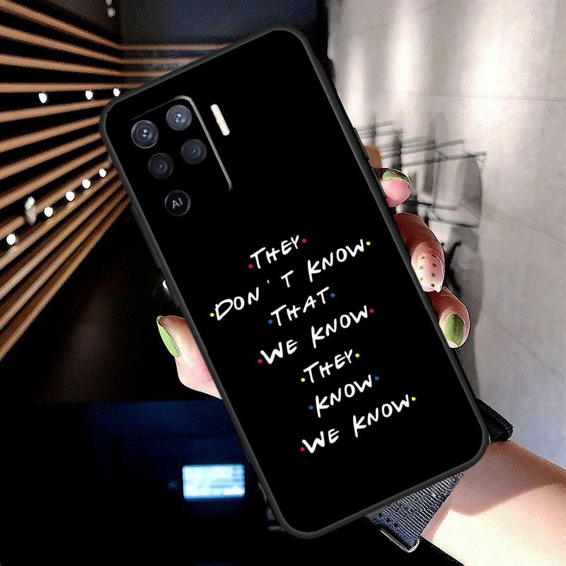 

Friends TV Show Case For Oppo A74 A54 A94 A80 A60 A40 A18 A38 A58 A78 A98 A96 A76 A16 A15 A17 A57 A77 A5 Pro For OPPO A15