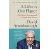 A Life On Our Planet: My Witness Statement and a Vision for the Future