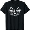 Animal Rescue Adopt Cat Lover Save 9 Lives Rescue A Cat T-Shirt