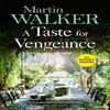 A Taste for Vengeance by Martin Walker Paperback Book 9781786486158
