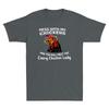 Mess With My Chickens And You Will Meet The Crazy Chicken Lady Novelty TShirt