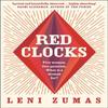Red Clocks by Leni Zumas Paperback Book 9780008209865