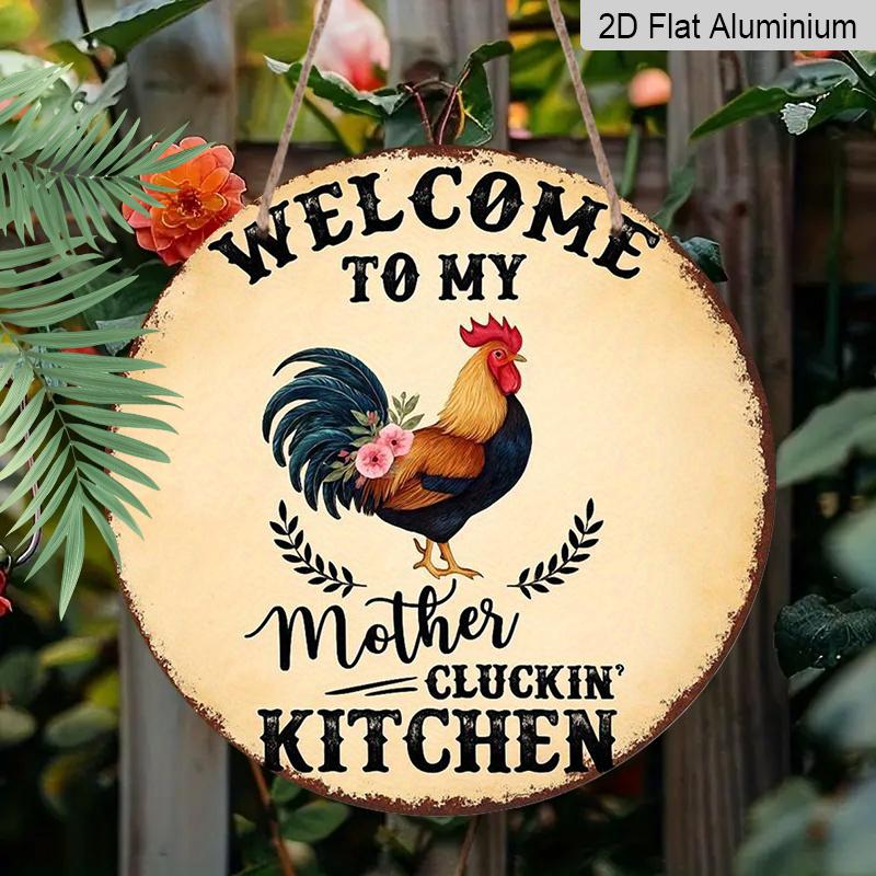 2D Flat 1pc, 8x8 in, Welcome To My Mother'S Kitchen Round Aluminum Metal Sign - Rustic Farmhouse Wall Decor with Rooster & Laurel Design, Perfect for