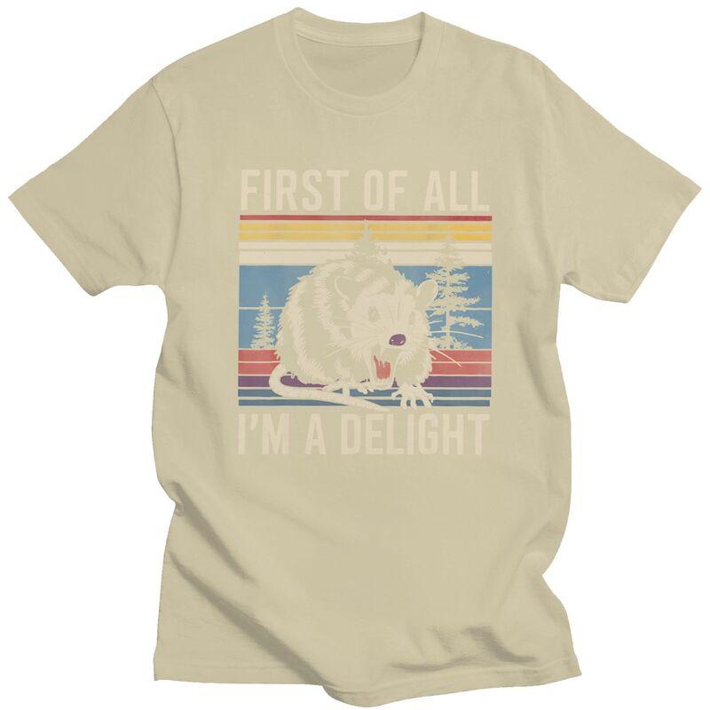 First Of All IM A Delight Sarcastic Angry Opossum T Shirt for Men Tshirts Fashion Short Sleeve Tee Shirt Slim Fit Clothing