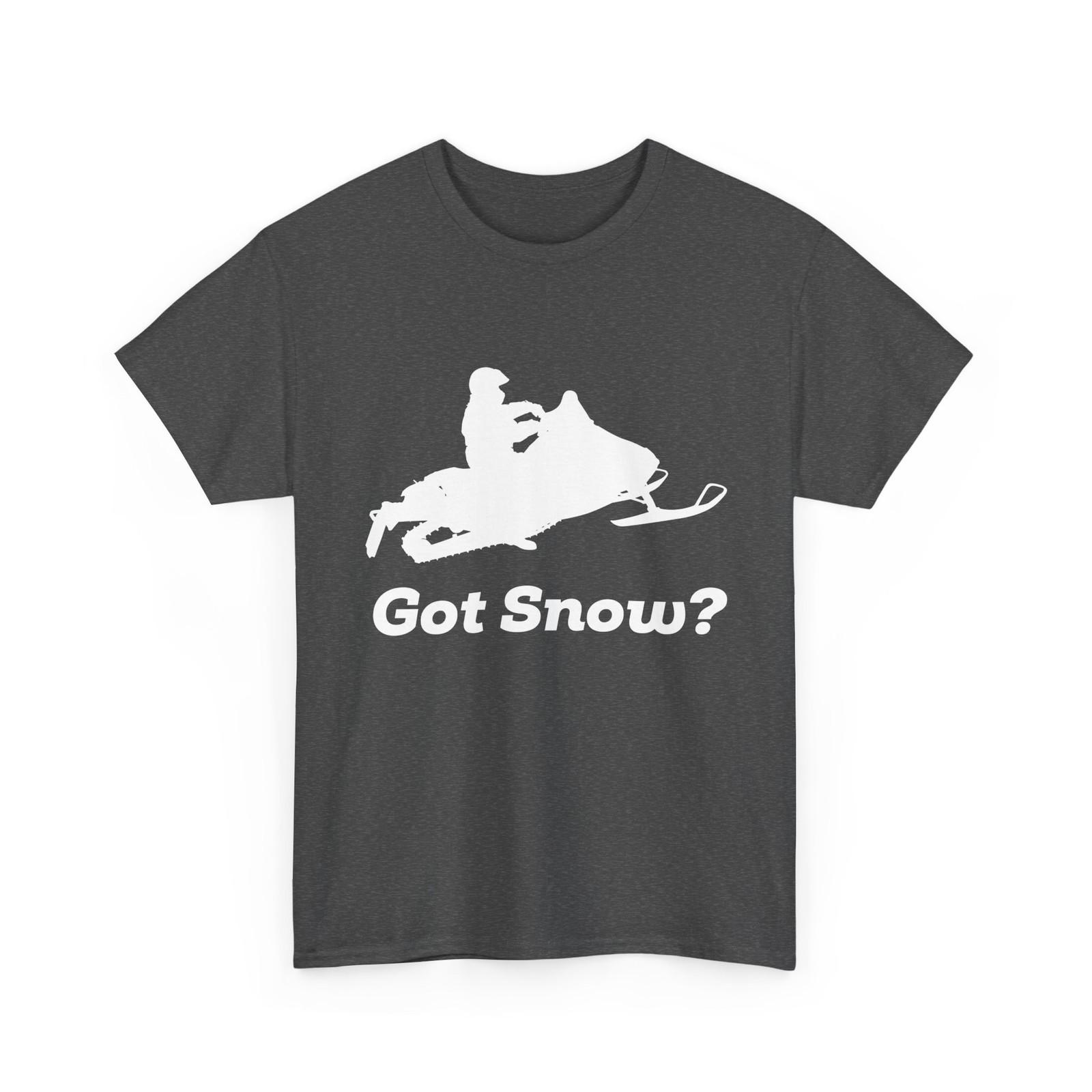 Snowmobiler T-Shirt, Snowmobiling Sports Lovers Got Snow Snowmobile Shirt XL