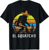 El Squatcho Bigfoot Sasquatch Design Funny Unisex T-Shirt