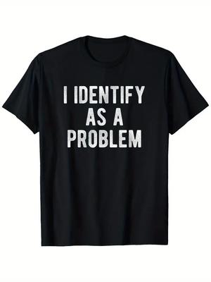 Camiseta Divertida Sarcástica de Humor - Identifico como un Problema - 100% Algodón 220gsm Pesado