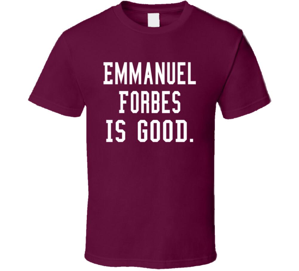 Emmanuel Forbes Is Good T Shirt Mens Womens Tees Top S