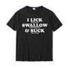 Lick Swallow Suck Tequila Cinco De Mayo Fiesta Drinkin Women TShirt Tops Shirt Popular Birthday Cotton Adult T Shirts Summer