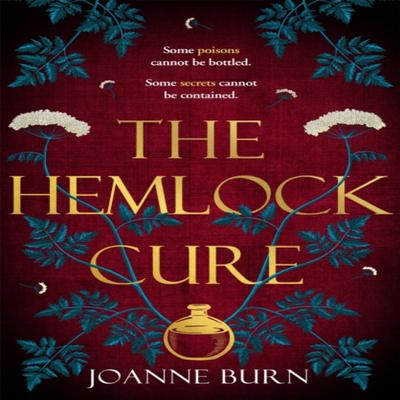 The Hemlock Cure by Joanne Burn Hardback Book 9780751581928