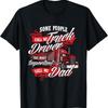 Truck Driver Dad Trucker Trucking Semi T Shirt