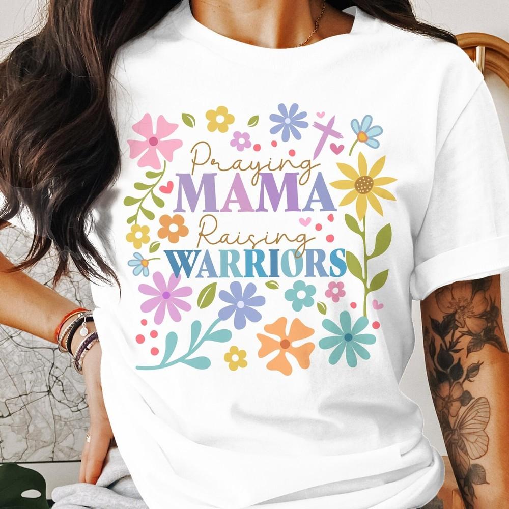 Praying Mama Raising Warriors Shirt, Mothers Day Gift, Flower Graphic Tee, #26 Unisex T-Shirt XXL