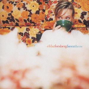 CD EBBA FORSBERG  Been There WPCR1790 Maverick 1998 Japan Rock Used