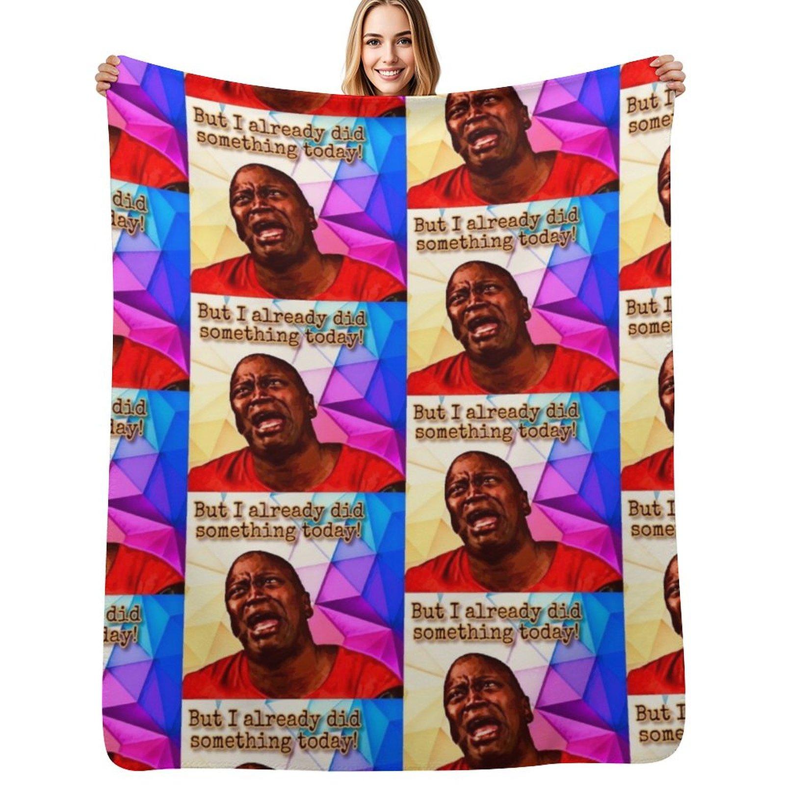 But I Already Did Something Today! Throw Blanket Soft Bedroom Blanket for Night Sleeping Size: 75*100cm, Weight: 230 GSM