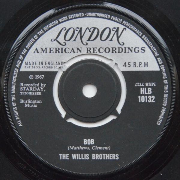 

7-дюймовая пластинка WILLIS BROTHERS - Bob HLB10132 London Records, 1967 UK Folk Б/У