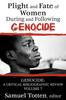 Kniha Plight and Fate of Women During and Following Genocide : Volume 7, Genocide - A Critical Bibliographic Review