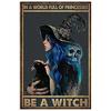 In A World Full of Princesses Be A Witch Happy Halloween Metal Tin signs Indoor & Outdoor Home Bar Coffee Wall Decor Posters