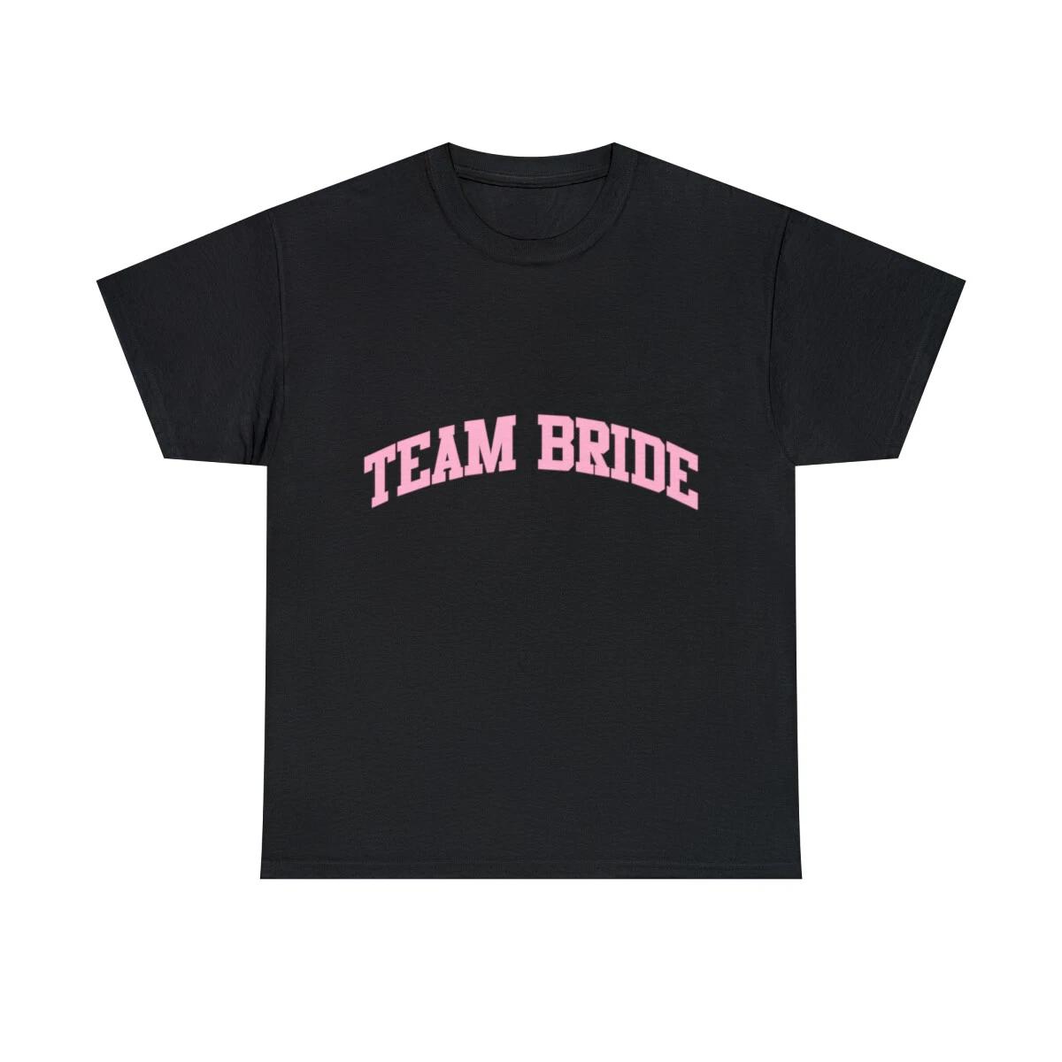 Team Bride Graphic Tee Shirt, S-5XL S