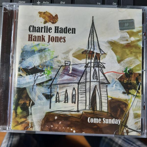 

CD CHARLIE HADEN & HANK JONES - Come Sunday 0602527503684 Emarcy 2011 US Jazz Used