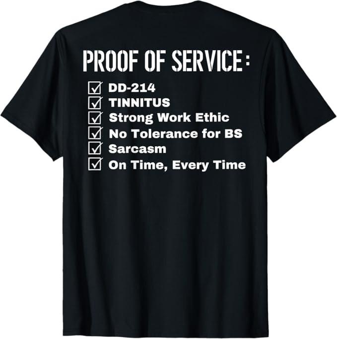 

Proof of Service Dd214 Tinnitus Strong Work Ethic On Back TShirt Unisex T-Shirt M