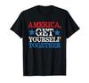 USA America, Get Yourself Together Independence Day T-Shirt