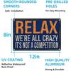 Vintage Metal Sign – “Relax We're All Crazy. It's Not a Competition” Funny Quote – 8x12 Inch Tin Wall Decor for Home Dorm