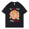 Funny Be Soft But Stay Sharp Rabbit Meme Graphic T Shirts Harajuku Y2k Short Sleeve T-shirts High Quality Fashion T-shirt Unisex
