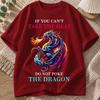 2026 New Cotton Tshirt If You Cant Handle The Heat Dont Mess With The Dragon Bold Quote Print Crew Neck Short Sleeve Casua