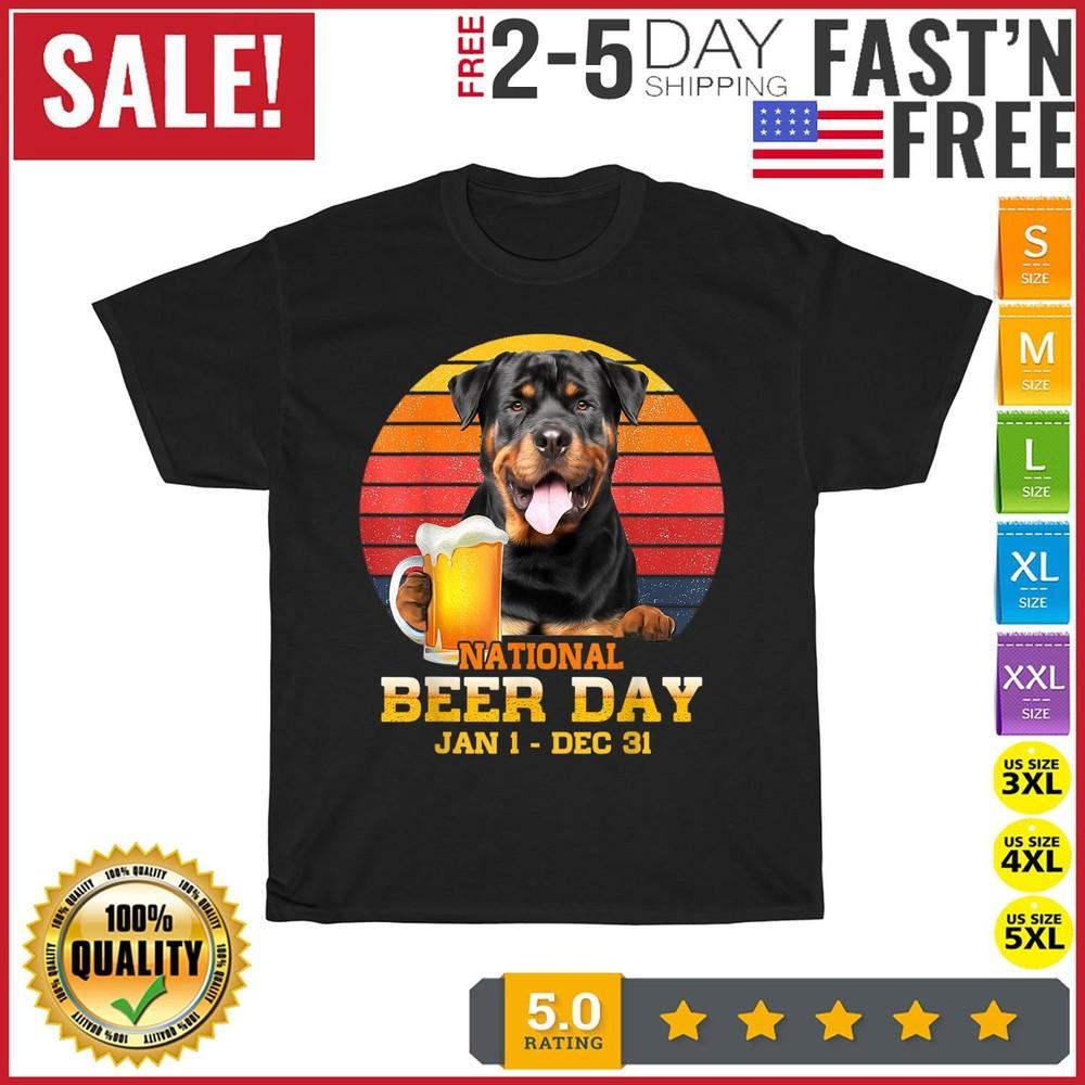 

National Beer Day Rottweiler Dog Funny Rottweiler Dog Lovers T Shirt Men Women XL
