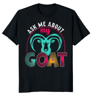 Ask Me About My Goat Meme Unisex T-shirt