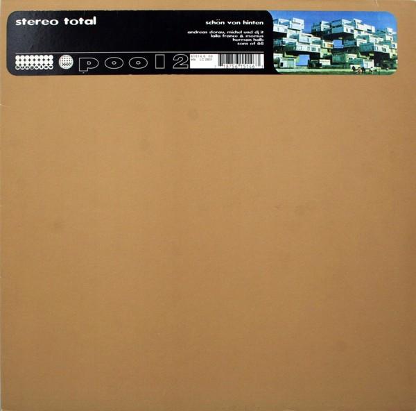 

12inch Record STEREO TOTAL - Schön Von Hinten BUNG014 Bungalow, Pool 1997 Germany Dance & Electronica Used