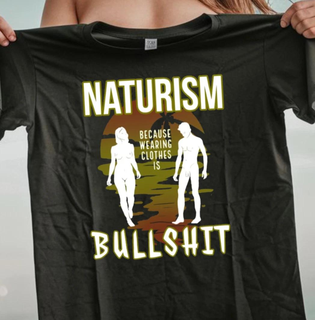 Naturism T-Shirt | Humorous Naturist Graphic Tee, Nudist Shirt 4XL